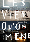Vies qu'on mène (Les)